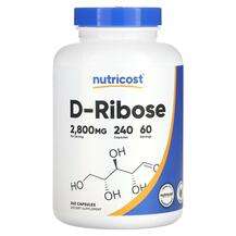 Nutricost, D-рибоза в порошке, D-Ribose 2800 mg, 240 капсул