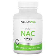 Natures Plus, NAC N-ацетил-L-цистеин, Pro NAC 1200, 60 капсул
