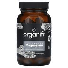 Essential Magnesium Магний Organifi 60 капсул