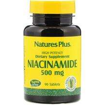Natures Plus, Niacinamide 500 mg 90, Ніацинамід 500 мг, 90 таб...