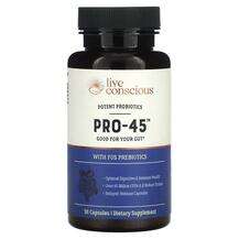 Live Conscious, PRO-45 Potent Probiotics, 30 Capsules