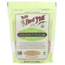 Organic Coconut Sugar Кокосовый сахар Bob's Red Mill 369 г Organic Coconut Sugar Кокосовый сахар Bob's Red Mill 369 г