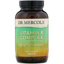 Dr. Mercola, B-комплекс с Бенфотиамином, Vitamin B Complex wit...