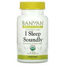 Banyan Botanicals, I Sleep Soundly, Підтримка сну, 90 таблеток