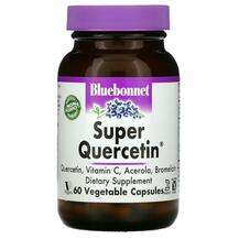 Bluebonnet, Супер Кверцетин, Super Quercetin, 60 капсул
