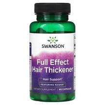 Swanson, Кожа ногти волосы, Full Effect Hair Thickener, 60 капсул