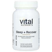 Vital Nutrients, Поддержка сна, Sleep + Recover, 30 капсул