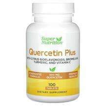 Super Nutrition, Кверцетин, Quercetin Plus, 100 таблеток